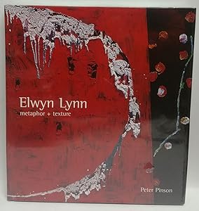 Elwyn Lynn: Metaphor + Texture by Peter Pinson