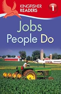 Kingfisher Readers L1: Jobs People Do (Kingfisher Readers. Level 1)