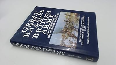 Great Battles of the British Army: As Commemorated in the Sandhurst Companies