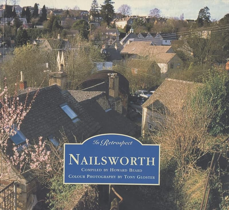 Nailsworth in Retrospect by Howard Beard