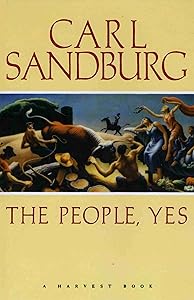 The People, Yes by Carl Sandburg