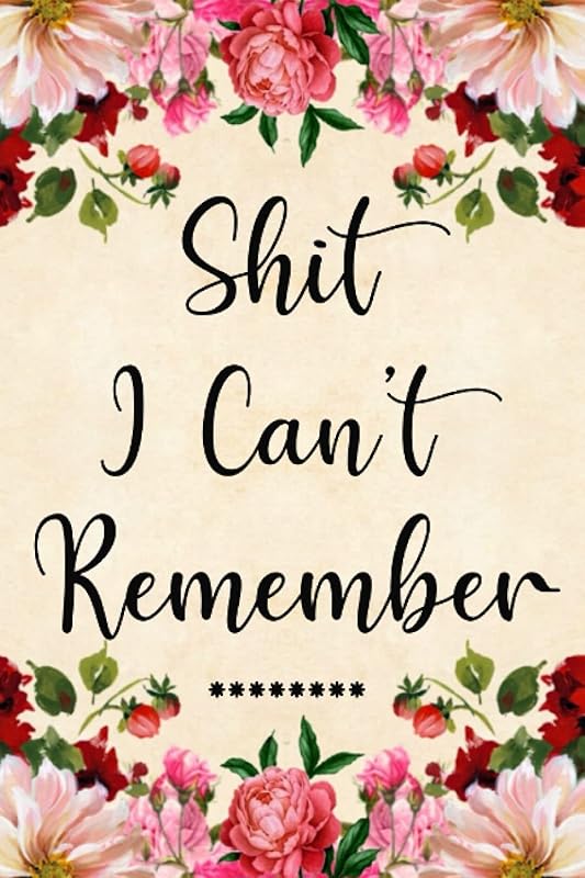 Shiti Cant Remember: Password Book With Alphabetical Tabs. Password Keeper to Keep Your Personal Login Information Private And Secure. Password ... Usernames, Logins, Web, And Email Addresses. by Cissiee Aihara