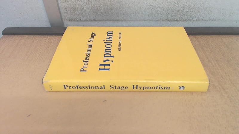 Professional Stage Hypnotism by Ormond McGill