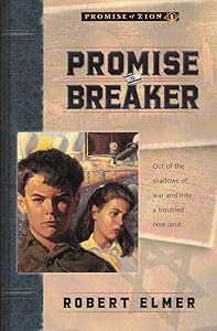 Promise Breaker (Promise of Zion Book 1) by Robert Elmer