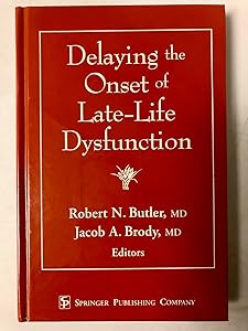 Delaying the Onset of Late-Life Dysfunction