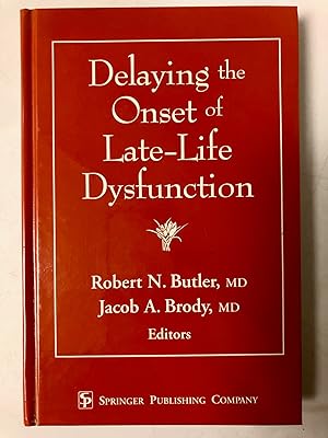 Delaying the Onset of Late-Life Dysfunction