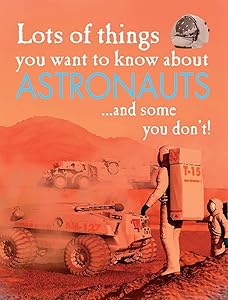Lots of Things You Want to Know About Astronauts