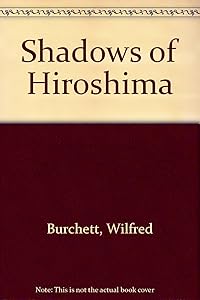 Shadows of Hiroshima by Wilfred Burchett