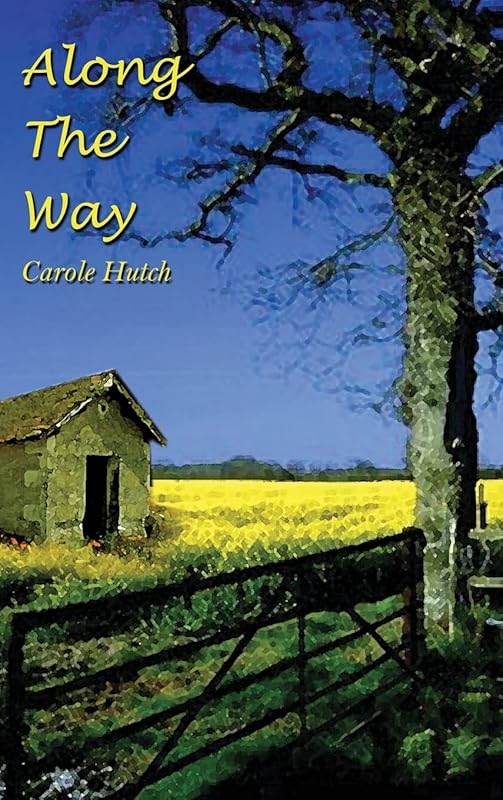 Along the Way by Carole Hutch
