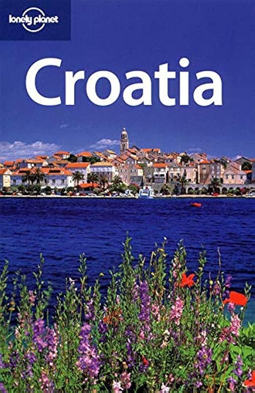 Lonely Planet Country Guide Croatia (LONELY PLANET CROATIA) by Maric Vesna