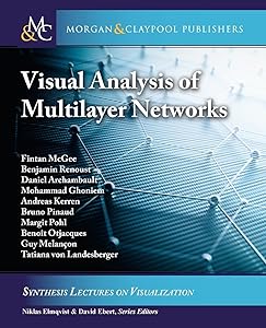 Visual Analysis of Multilayer Networks (Synthesis Lectures on Visualization)