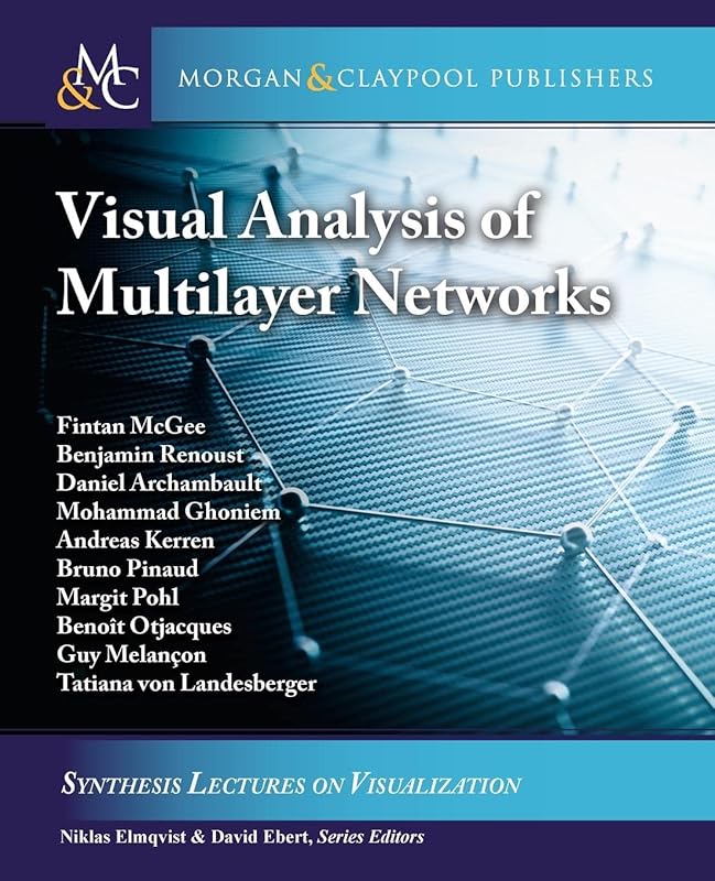 Visual Analysis of Multilayer Networks (Synthesis Lectures on Visualization) by unknown author