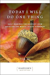 Today I Will Do One Thing: Daily Readings for Awareness and Hope (Hazelden Meditations)