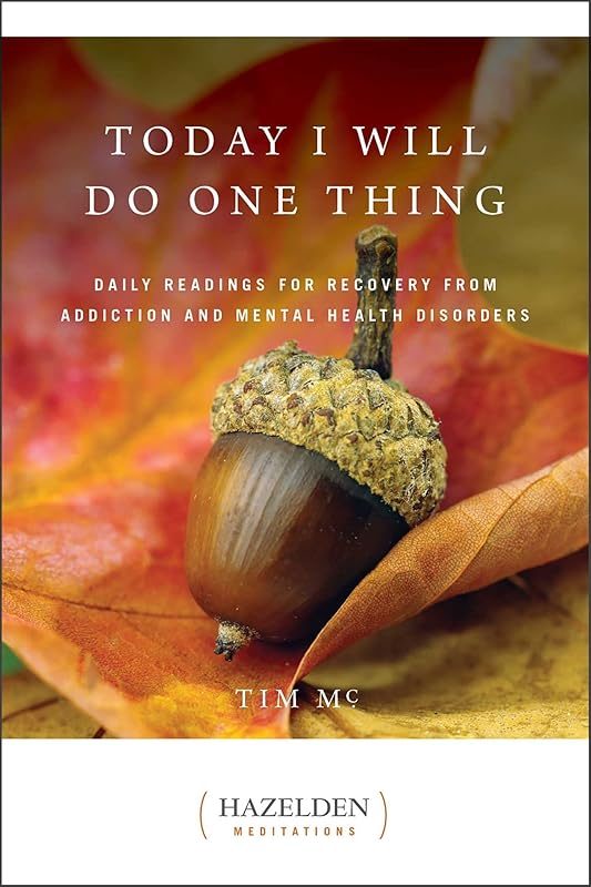 Today I Will Do One Thing: Daily Readings for Awareness and Hope (Hazelden Meditations) by Anonymous