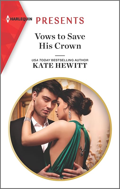 Vows to Save His Crown (Harlequin Presents Book 3827) by Kate Hewitt