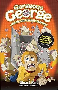 Gorgeous George and the Giant Geriatric Generator: With tribute from Eoin Colfer