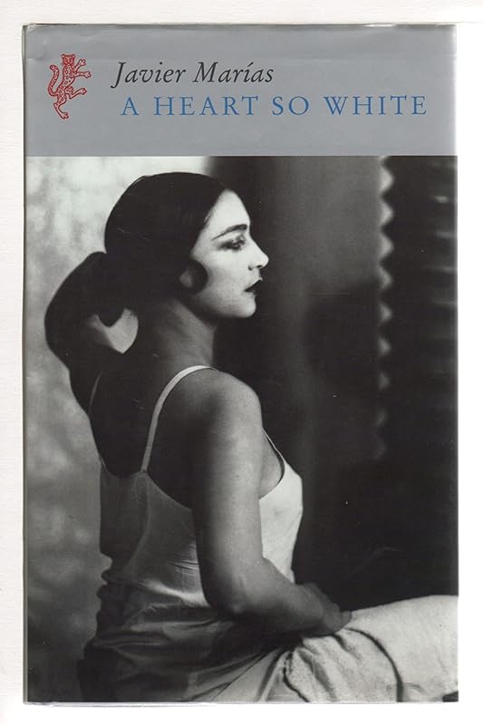 A Heart So White by Javier Marias