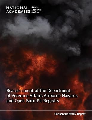 Reassessment of the Department of Veterans Affairs Airborne Hazards and Open Burn Pit Registry (Consensus Study Report)