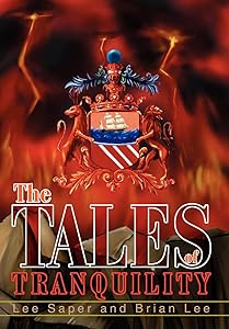 The Tales of Tranquility by Lee Saper