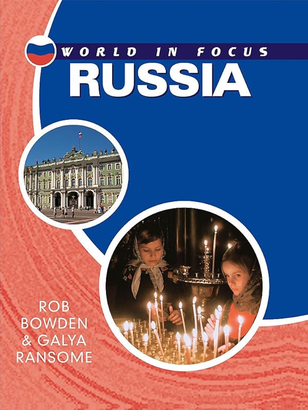 World in Focus: Russia by Rob Bowden