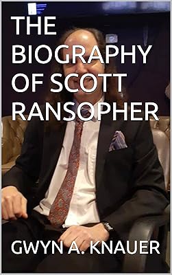 Scott Ransopher's Biography: Everything You Need To Know About The Poet (Scott Ransopher Everything Book 1)