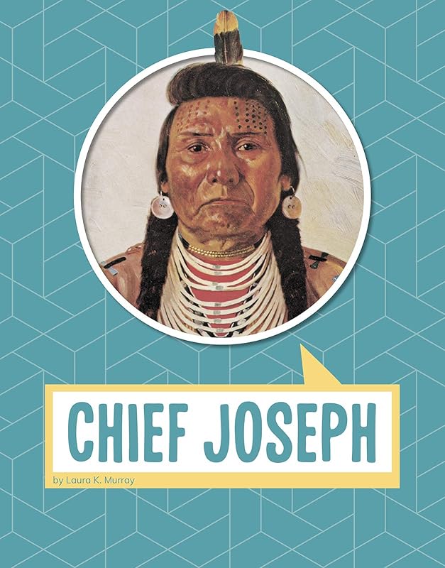 Chief Joseph (Biographies) by Laura K. Murray