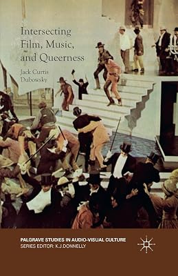Intersecting Film, Music, and Queerness (Palgrave Studies in Audio-Visual Culture)