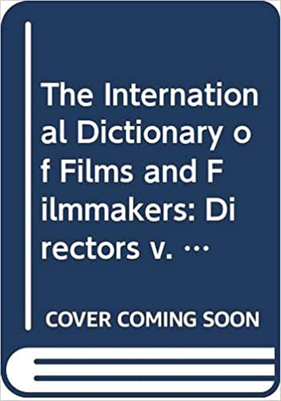 International Dictionary of Films and Filmmakers. Vol. 2: Directors (Ebook PDF) by Sara Pendergast