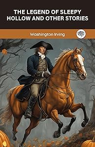 The Legend of Sleepy Hollow and Other Stories