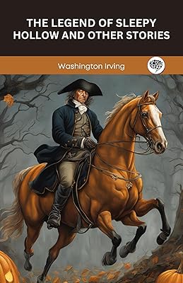 The Legend of Sleepy Hollow and Other Stories