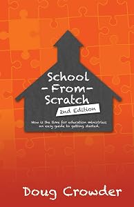School from Scratch: 2Nd Edition by Doug Crowder