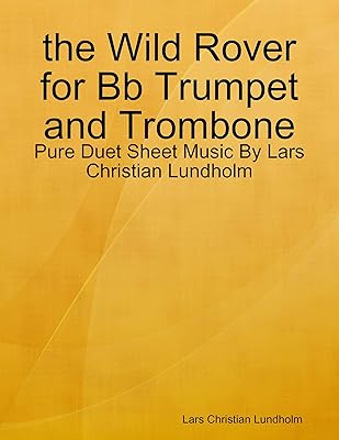 the Wild Rover for Bb Trumpet and Trombone - Pure Duet Sheet Music By Lars Christian Lundholm