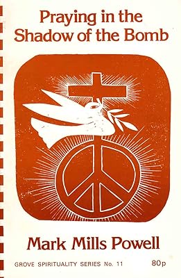 Praying in the Shadow of the Bomb