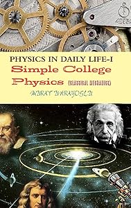 Physics in Daily Life-I (Classical Mechanics)