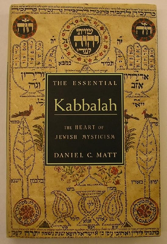 The Essential Kabbalah: The Heart of Jewish Mysticism by Daniel C. Matt