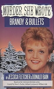 Murder, She Wrote: Brandy and Bullets