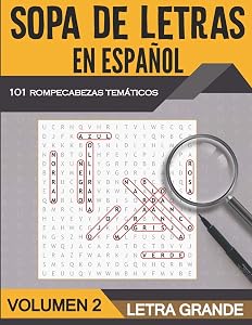 Sopa de Letras en Español Letra Grande - Volumen 2: 101 Sopas de Letras Tematicas para Adultos y Adultos Mayores - Soluciones Incluidas by Pasatiempos Oro