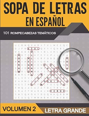 Sopa de Letras en Español Letra Grande - Volumen 2: 101 Sopas de Letras Tematicas para Adultos y Adultos Mayores - Soluciones Incluidas