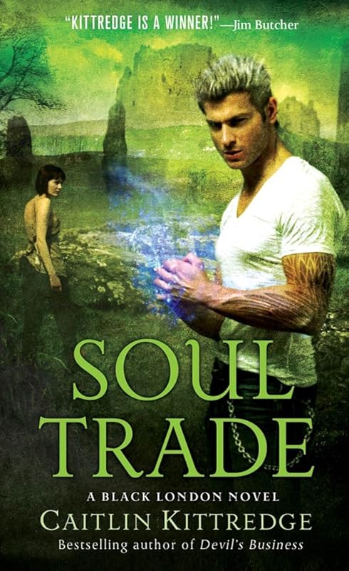 Soul Trade: A Black London Novel by Caitlin Kittredge