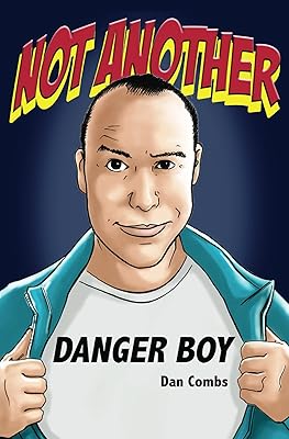 Not Another Danger Boy