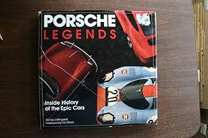 Porsche Legends: Inside History of the Epic Cars by Randy Leffingwell