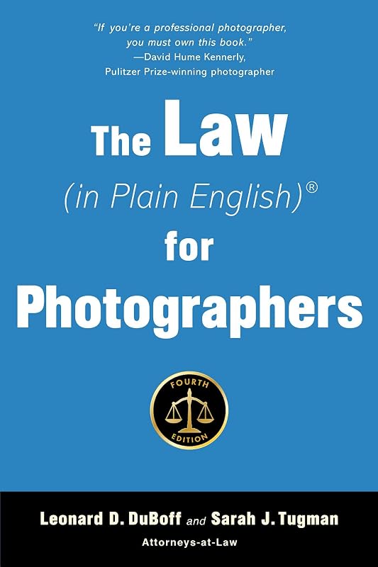 The Law (in Plain English) for Photographers by Leonard D. DuBoff