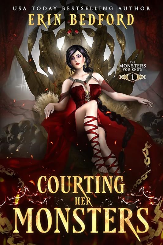 Courting Her Monsters (The Monsters You Know Book 1) by Erin Bedford
