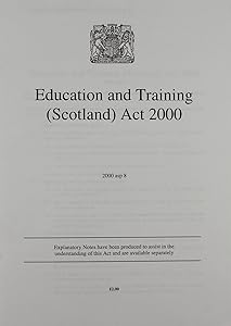 Education and Training (Scotland) Act 2000 (Acts of the Scottish Parliament - Elizabeth II)