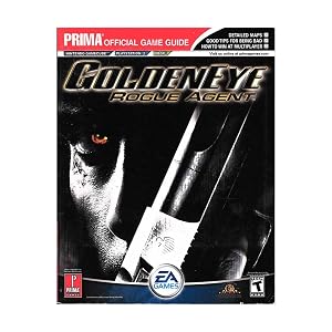 Golden Eye: Rogue Agent (Prima Official Game Guide) by Kaizen Media Group