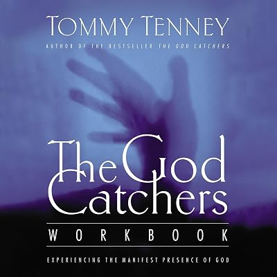 The God Catchers: Experiencing the Manifest Presence of God