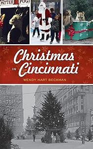 Christmas in Cincinnati by Wendy Hart Beckman