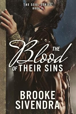 The Blood of Their Sins: A Novel (The Soul Series Book 3)