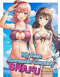 My Teen Romantic Romedy SNAFU Calendar 2022: OFFICIAL 2022 Calendar - Anime Manga Calendar 2022-2023, Calendar Planner - Kalendar calendario ... Supplies) - January 2022 to December 2023 by KAI JAME