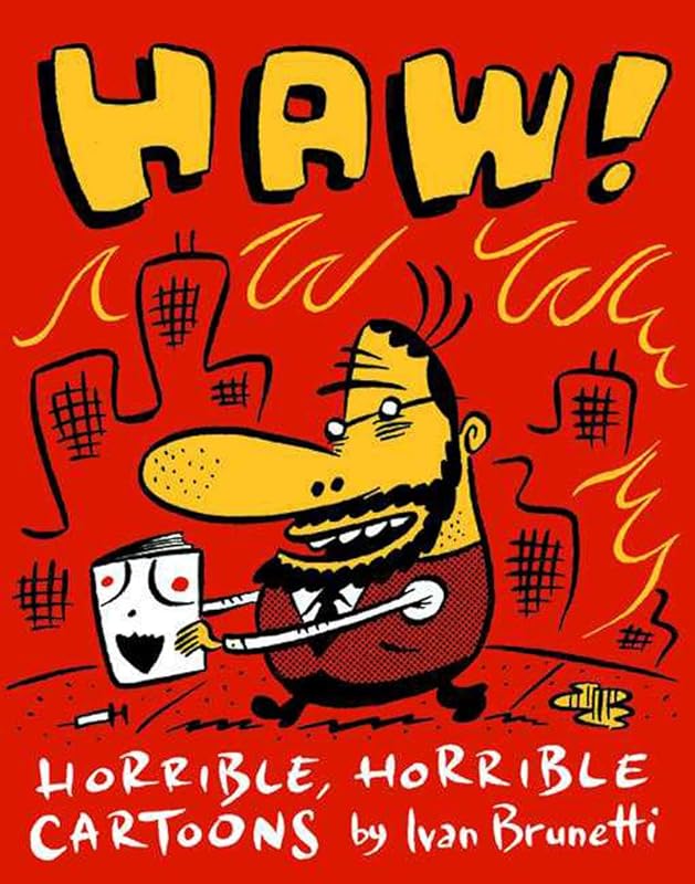 Haw! by Ivan Brunetti
